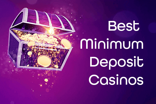 How We Rate Minimum Deposit Casinos Best Minimum Deposit Casinos
